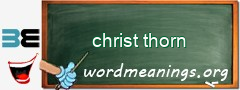 WordMeaning blackboard for christ thorn